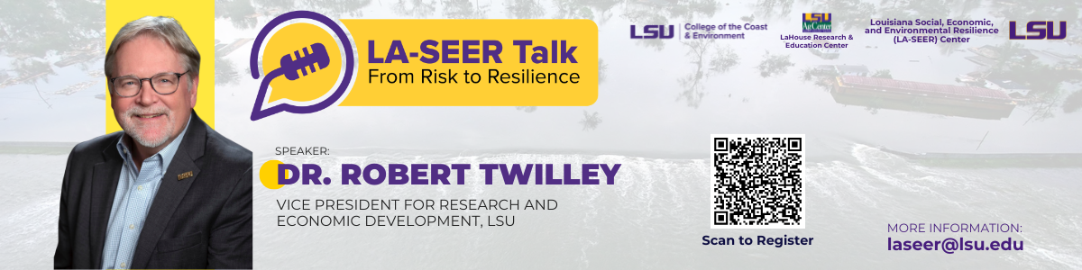 LA-SEER Talk with Dr. Robert Twilley